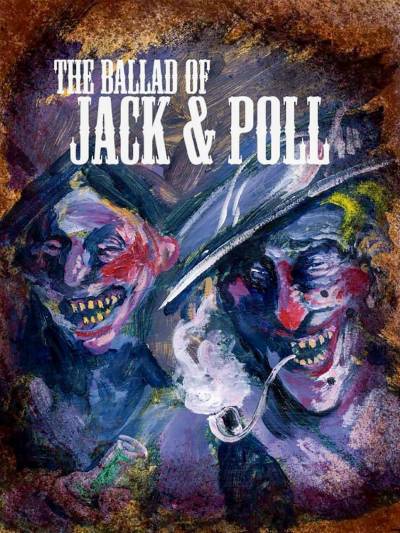 The Ballard of Jack & Poll